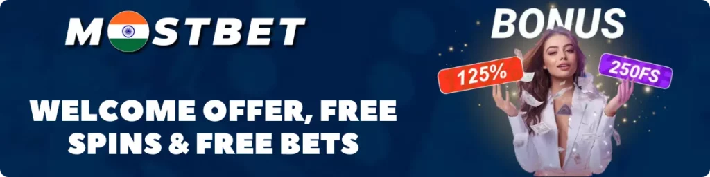 Mostbet Bonuses in India